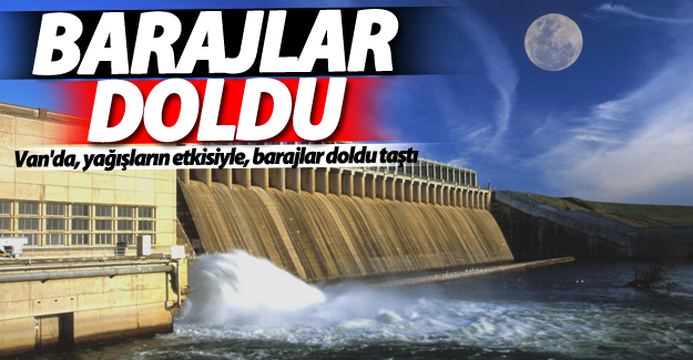 Van'da Barajlar Tamamen Doldu