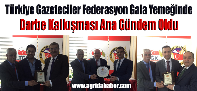 Türkiye Gazeteciler Federasyon Gala Yemeğinde Darbe Kalkışması Ana Gündem Oldu