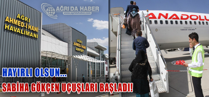Anadolu Jet'in Ağrı- Sabiha Gökçen Seferi Bugün Başladı