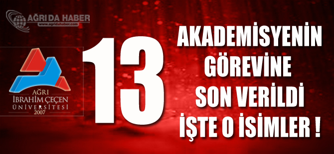 A.İ.Ç.Ü'de 13 Akademisyenin Görevine Son Verildi ! İşte O İsimler