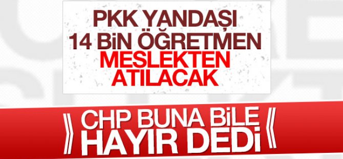 FETÖ'cü öğretmenler meslekten atılacak