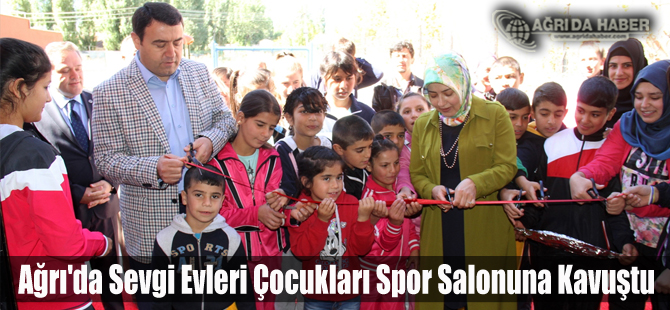 Ağrı'da Sevgi Evleri Çocukları Spor Salonuna Kavuştu