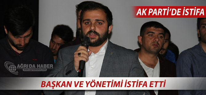Ak Parti Ağrı Gençlik Kolları Başkanı Alim AKTAŞ İstifa Etti