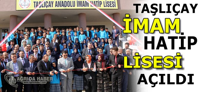 Taşlıçay Anadolu İmam Hatip Lisesi açıldı