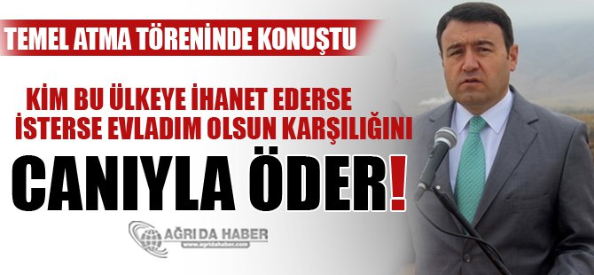 Musa Işın Doğubayazıt'ta Temel Atma Töreninde Konuştu!