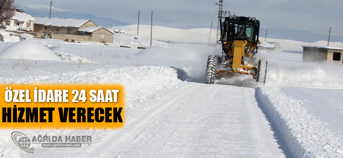 Ağrı İl Özel İdare 24 Saat Hizmet Verecek!