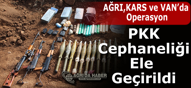 Ağrı Kars ve Van'da Ortak Operasyon! PKK Cephaneliği Ele Geçirildi