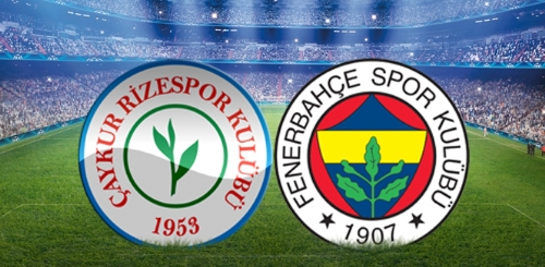 Fenerbahçe'nin Çaykur Rizespor maçı ilk 11'ler Açıklandı ?