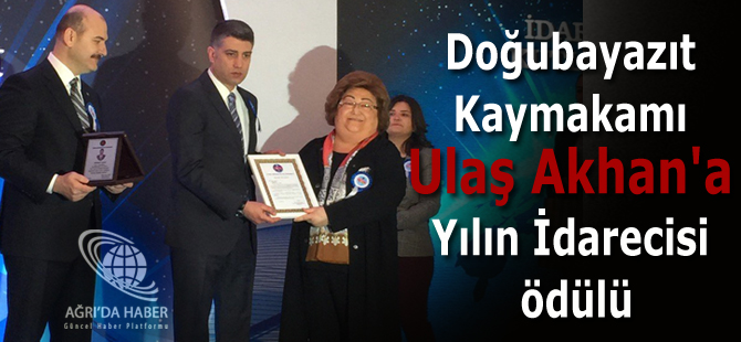 Doğubayazıt Kaymakamı Ulaş Akhan'a Yılın İdarecisi ödülü