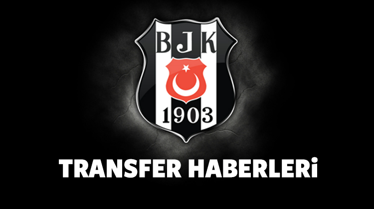 Beşiktaş son noktayı koydu İşte o Transferi !