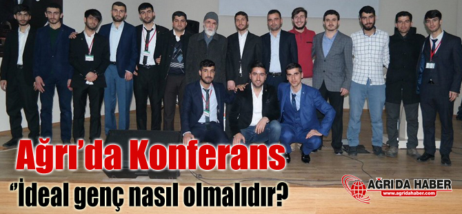 Mehmet Göktaş'dan Ağrı'da İdeal genç nasıl olmalıdır Konferansı