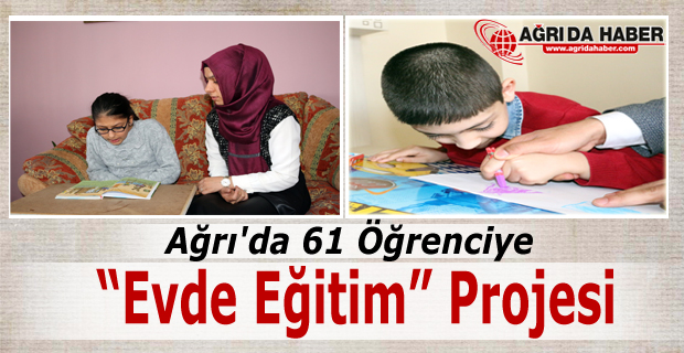 Ağrı'da 61 Öğrenciye 'Evde Eğitim' Projesi