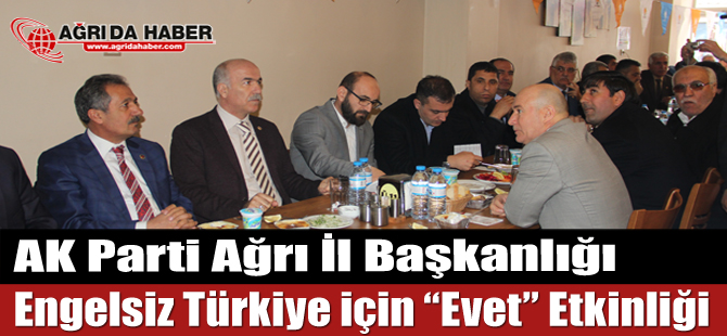 AK Parti Ağrı İl Başkanlığı Engelsiz Türkiye için Evet Etkinliği