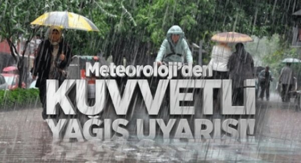 Meteorolojiden kuvvetli sağanak uyarısı