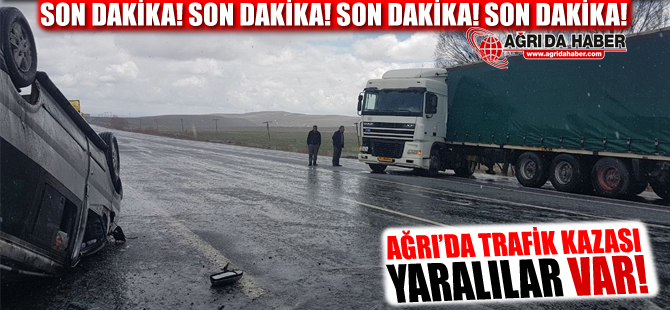 Ağrı-Erzurum Karayolunda Trafik Kazası: 7 Yaralı!