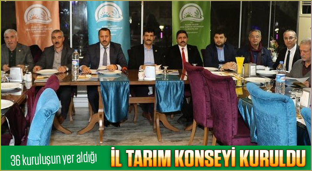 Elazığ Tarım ve Hayvancılık İl Müdürlüğü, Tarım Konseyi kurdu