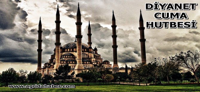 Diyanet 05 Mayıs 2017 Türkiye Geneli Cuma Hutbesi Yayınlandı