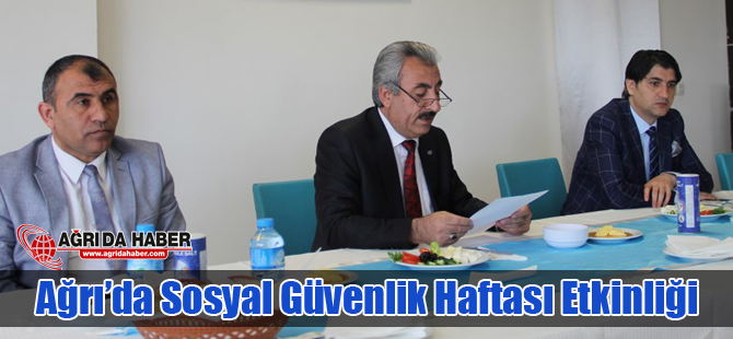 Ağrı'da Sosyal Güvenlik Haftası Etkinliği düzenlendi