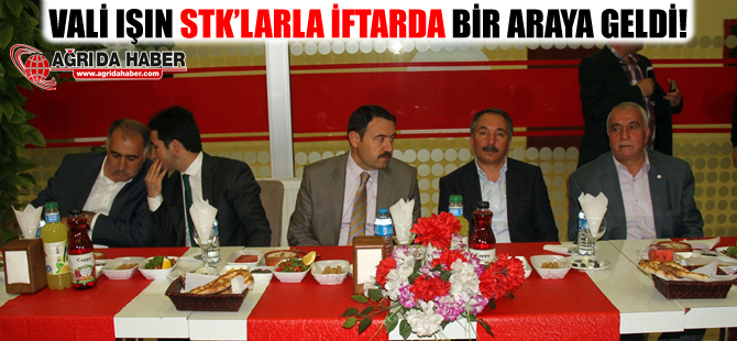 Vali Musa IŞIN STK'larla İftar Yemeğinde Biraraya Geldi!