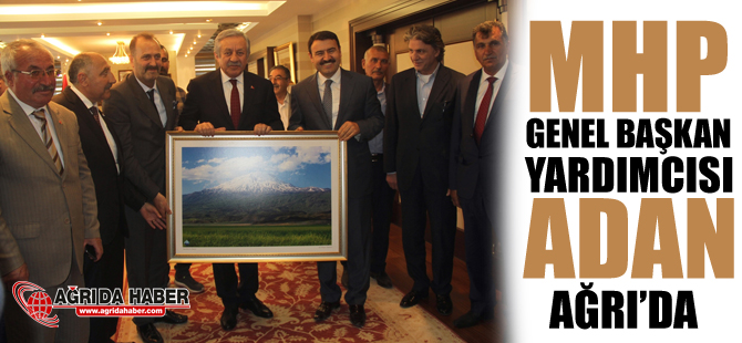 MHP Genel Başkan Yardımcısı Adan, Ağrı'da