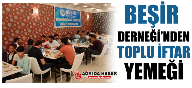Ağrı Beşir Derneği 400 kişiye iftar verdi.