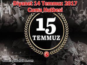 Diyanet İşleri Başkanlığı (14 Temmuz 2017) Türkiye Geneli Cuma Hutbesi