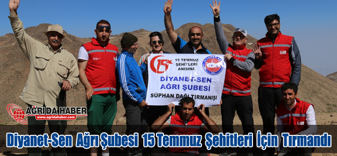 Diyanet-Sen Ağrı Şubesi 15 Temmuz Şehitleri İçin Süphan Dağına Tırmandı