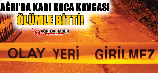 Eşlerin Tartışması Ölümle Bitti