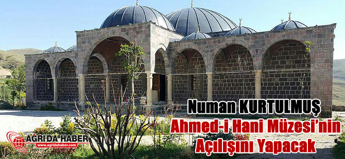 Kültür ve Turizm Bakanı Numan Kurtulmuş Ahmed-i Hani Müzesi'nin açılışını yapacak