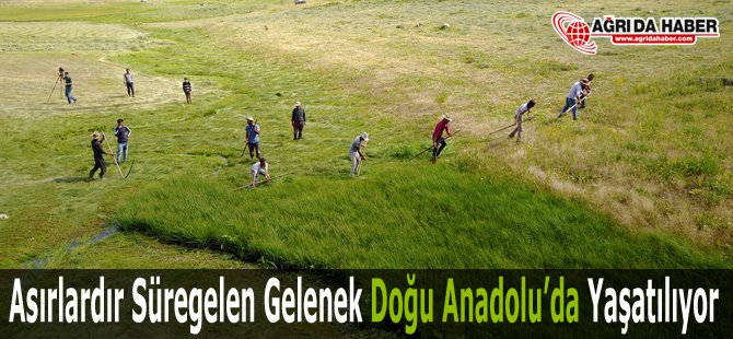 Asırlardır Süregelen Gelenek Doğu Anadolu'da Yaşatılıyor