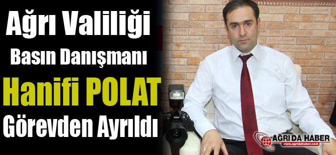 Ağrı Valiliği Basın Danışmanı Görevden Ayrıldı
