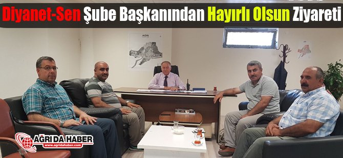 Diyanet-Sen Şube Başkanından Hayırlı Olsun Ziyareti