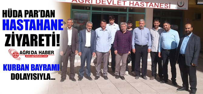 HÜDA PAR'dan Hastahane Ziyareti