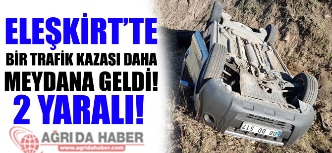 Eleşkirt'te trafik kazası: 2 yaralı