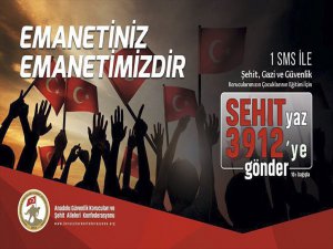 Şehit Çocukları İçin 'Emanetiniz Emanetimizdir' Kampanyası