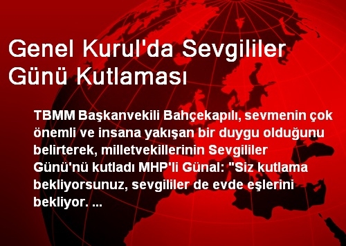 Genel Kurul'da Sevgililer Günü Kutlaması Genel Kurul'da Sevgililer Günü Kutlaması