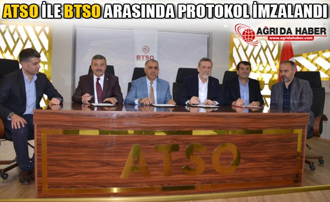 ATSO ile BTSO Arasında Protokol İmzalandı
