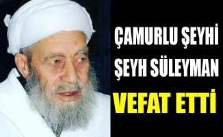Ağrı'nın tanınmış Alimlerinden Şeyh Süleyman Vefat Etti