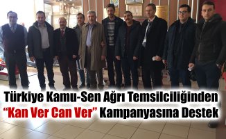 Türkiye Kamu-Sen Ağrı Temsilciliği "Kan ver Can ver" kampanyasına katıldı