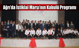 Ağrı'da "İstiklal Marşı'nın Kabulü ve Mehmet Akif Ersoy'u Anma Günü" Programı