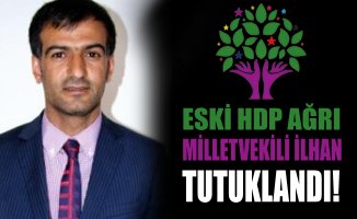 Ağrı Eski HDP Milletvekili Mehmet Emin İlhan'da Tutuklandı!