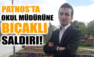 Ağrı Patnos'ta Okul Müdürüne Bıçaklı Saldırı!