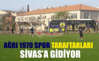 Ağrı 1970 Spor Taraftarları Sivas'a Gidiyor