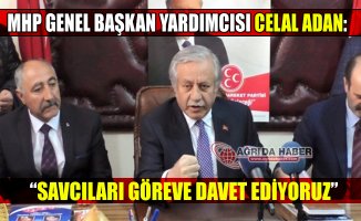 Ağrı'da Konuşan MHP Genel Başkan Yardımcısı: "Savcılar Göreve Davet Ediyoruz"