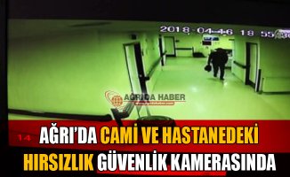 Ağrı'da Camide ki Hırsızlık Güvenlik Kamerasında
