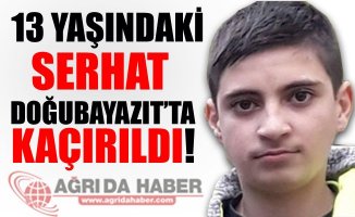 13 Yaşındaki Serhat ERASLAN Doğubayazıt'ta Kaçırıldı!