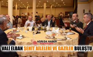 Ağrı Valisi Süleyman Elban Şehit Aileleri ve Gaziler ile Buluştu