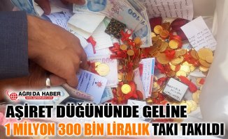 Ağrı'daki Aşiret Düğününde Geline 1 Milyon 300 Bin Liralık Takı Takıldı