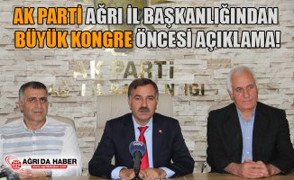 Ak Parti Ağrı İl Başkanlığından Büyük Kongre Öncesi Açıklama