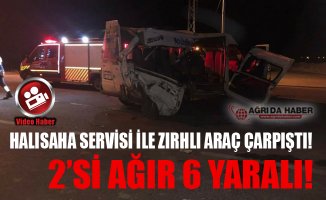 Ağrı'da Halısaha Servisi ile Zırhlı Polis Aracı Çarpıştı! 2'si Ağır 8 Yaralı